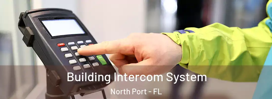  Building Intercom System North Port - FL