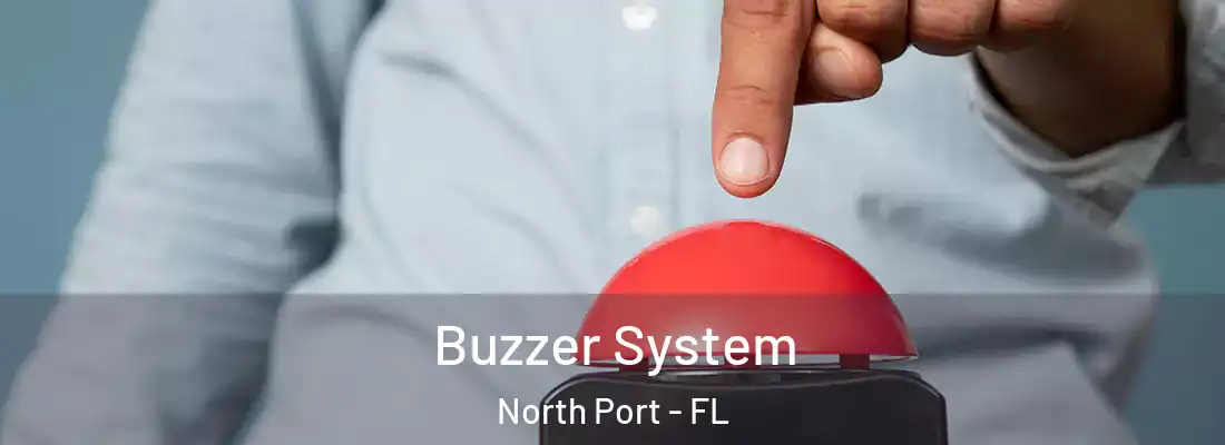 Buzzer System North Port - FL