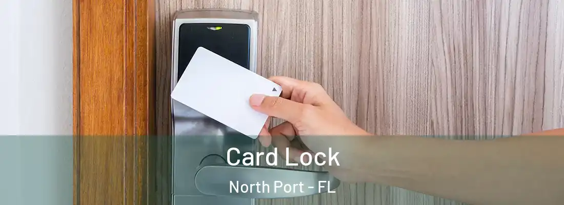 Card Lock North Port - FL