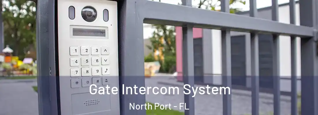  Gate Intercom System North Port - FL