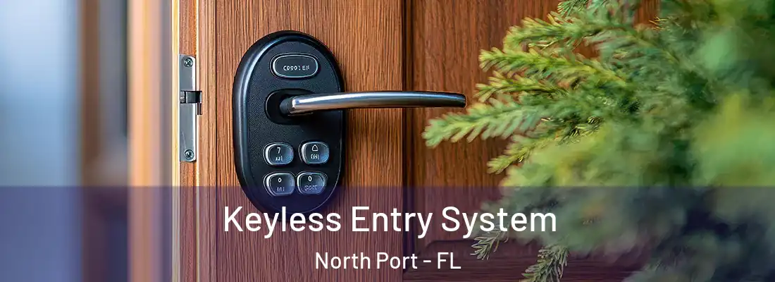 Keyless Entry System North Port - FL