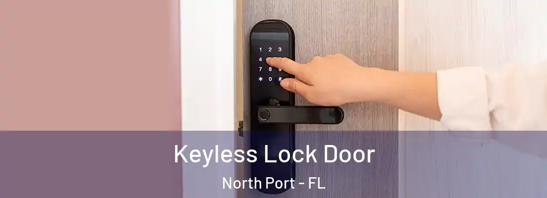 Keyless Lock Door North Port - FL